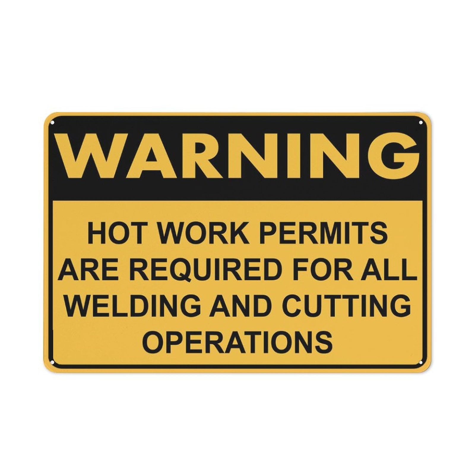 Warning - Hot Works Permits Required Sign, 8x12 Inch Tin Wall Decor for Garden & Yard