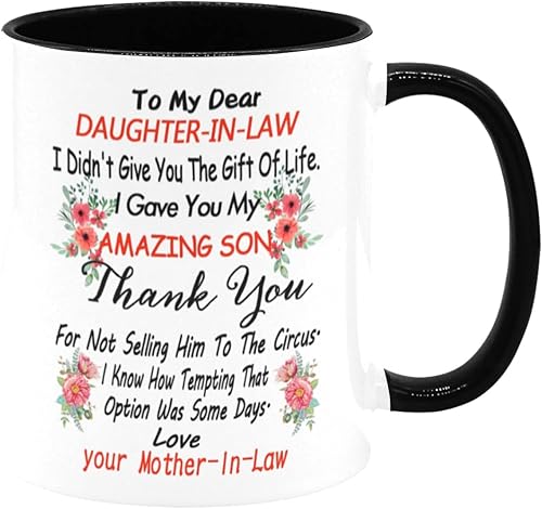 To My Dear Daughter In Law I Didn't Give You The Gift Of Life I Gave You My Amazing Son, Dear Daughter In Law, regalo para el día de la madre,