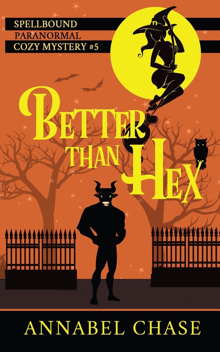 Better Than Hex: Volume 5 (Spellbound Paranormal Cozy Mystery)