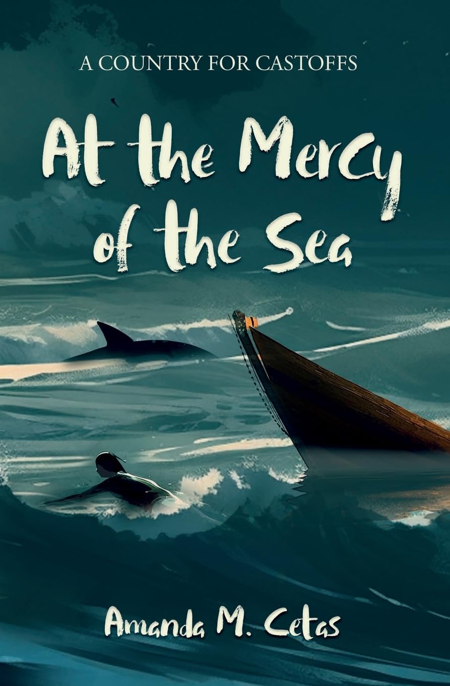 At the Mercy of the Sea: A Country for Castoffs