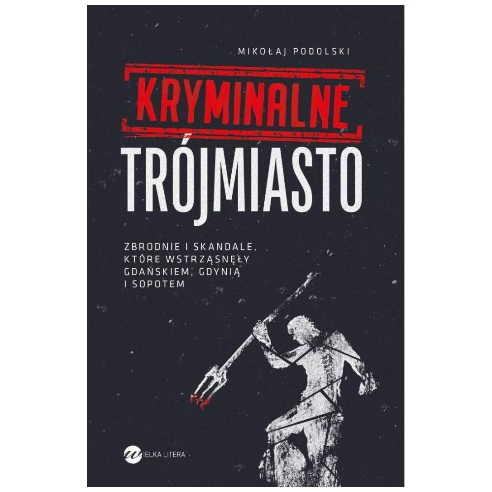 Kryminalne Trójmiasto