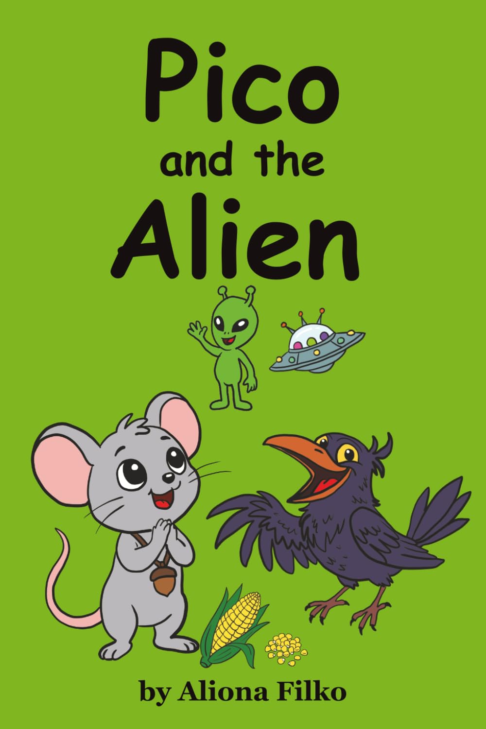 Pico and the Alien: A Funny Meeting with a Scarecrow (Little Pico's Forest Tales)