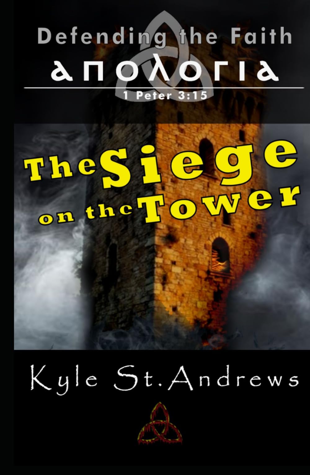 Defending the Faith: The Siege on the Tower