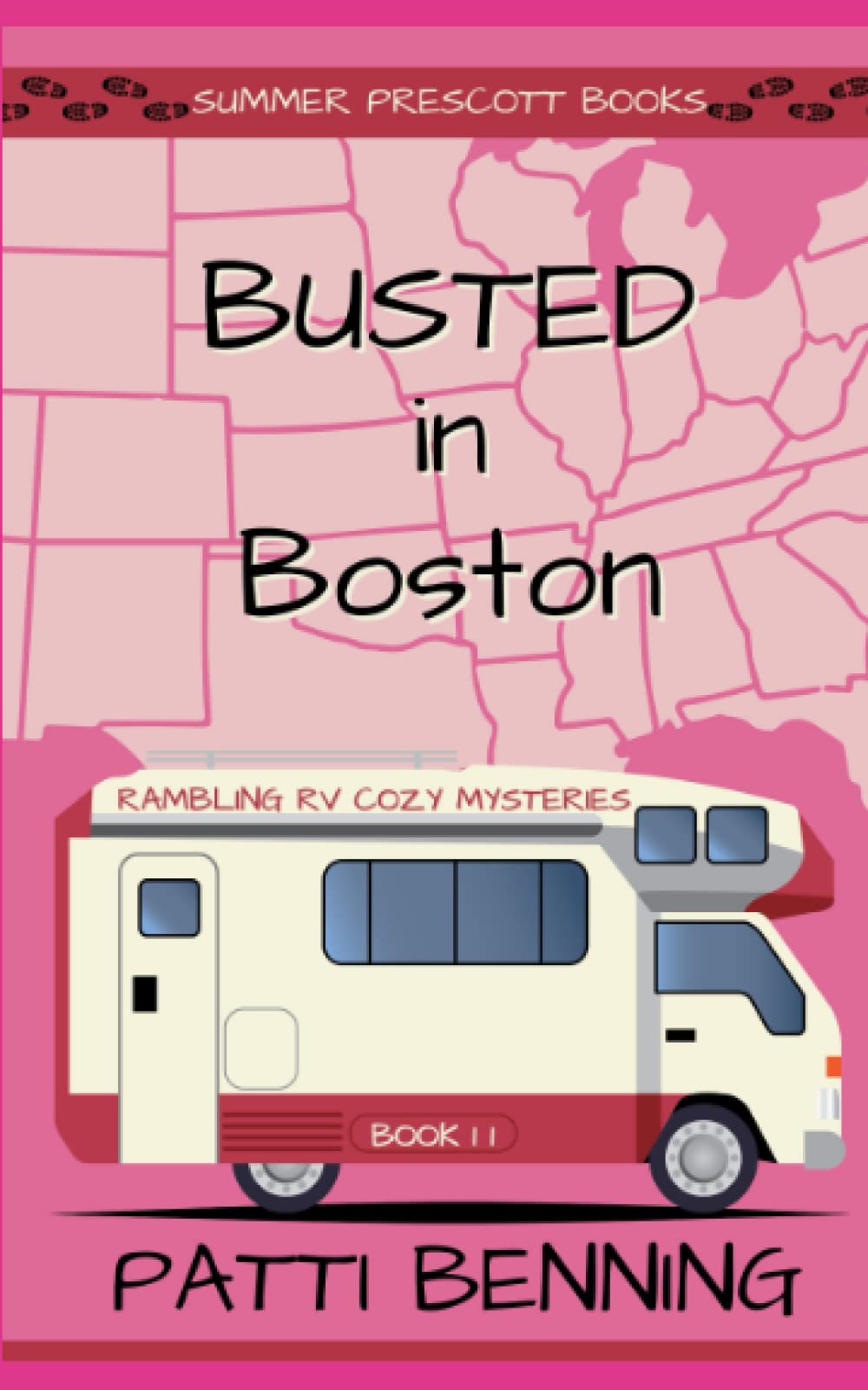 Busted in Boston: 11 (Rambling RV Cozy Mysteries)