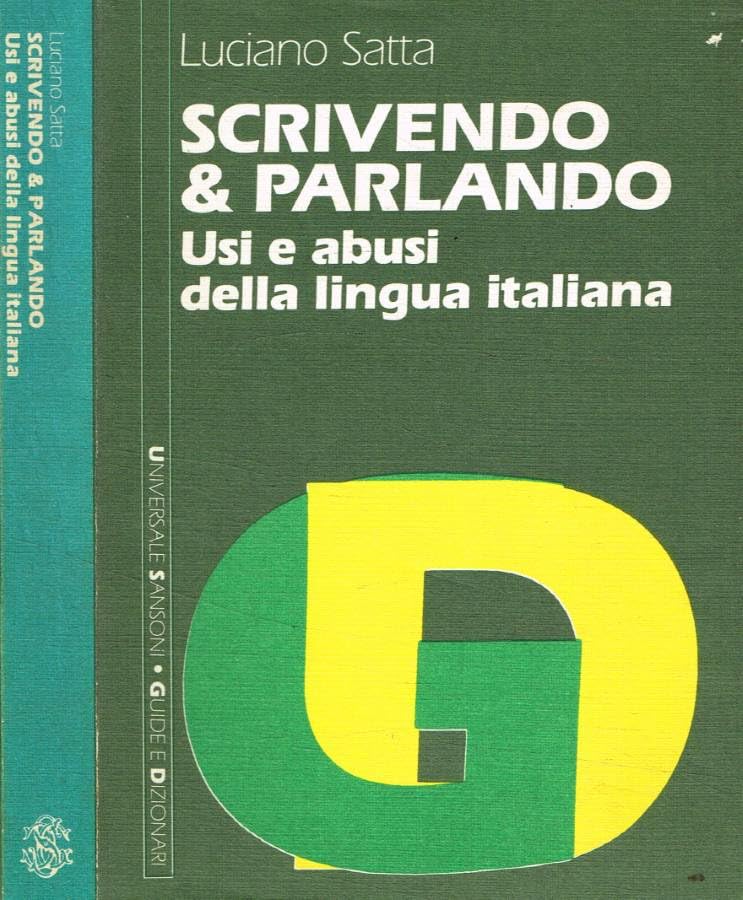 Scrivendo & parlando. Usi e abusi della lingua italiana