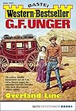  G. F. Unger Western-Bestseller 2353 - Western: Overland Line
