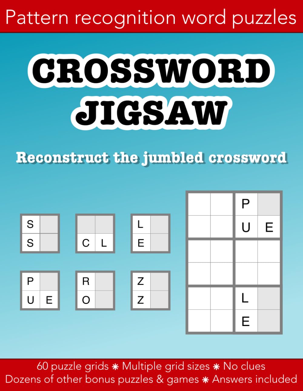 Crossword Jigsaw the clueless crossword puzzle you have to unscramble: 60 puzzle grids to solve and dozens of other fun activities: Education resources by Bounce Learning Kids