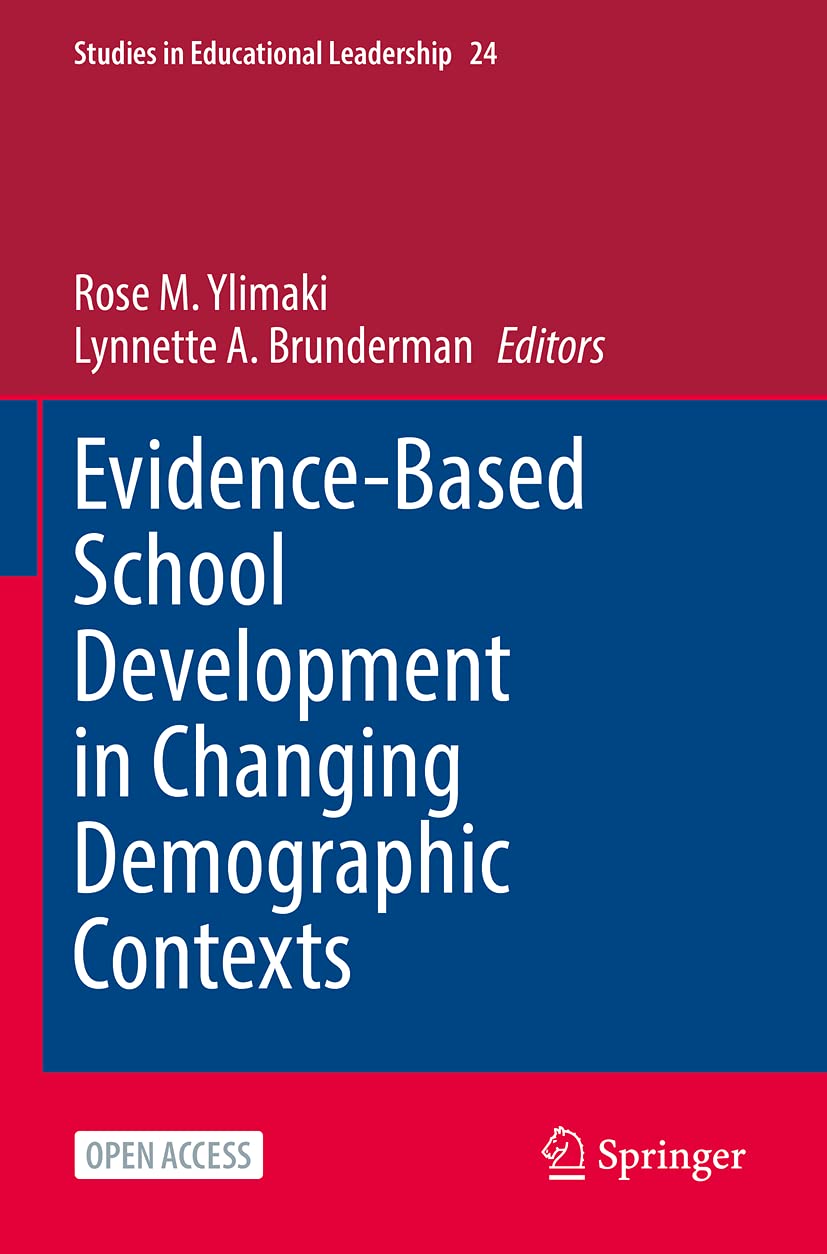 Evidence-Based School Development in Changing Demographic Contexts: 24 (Studies in Educational Leadership)