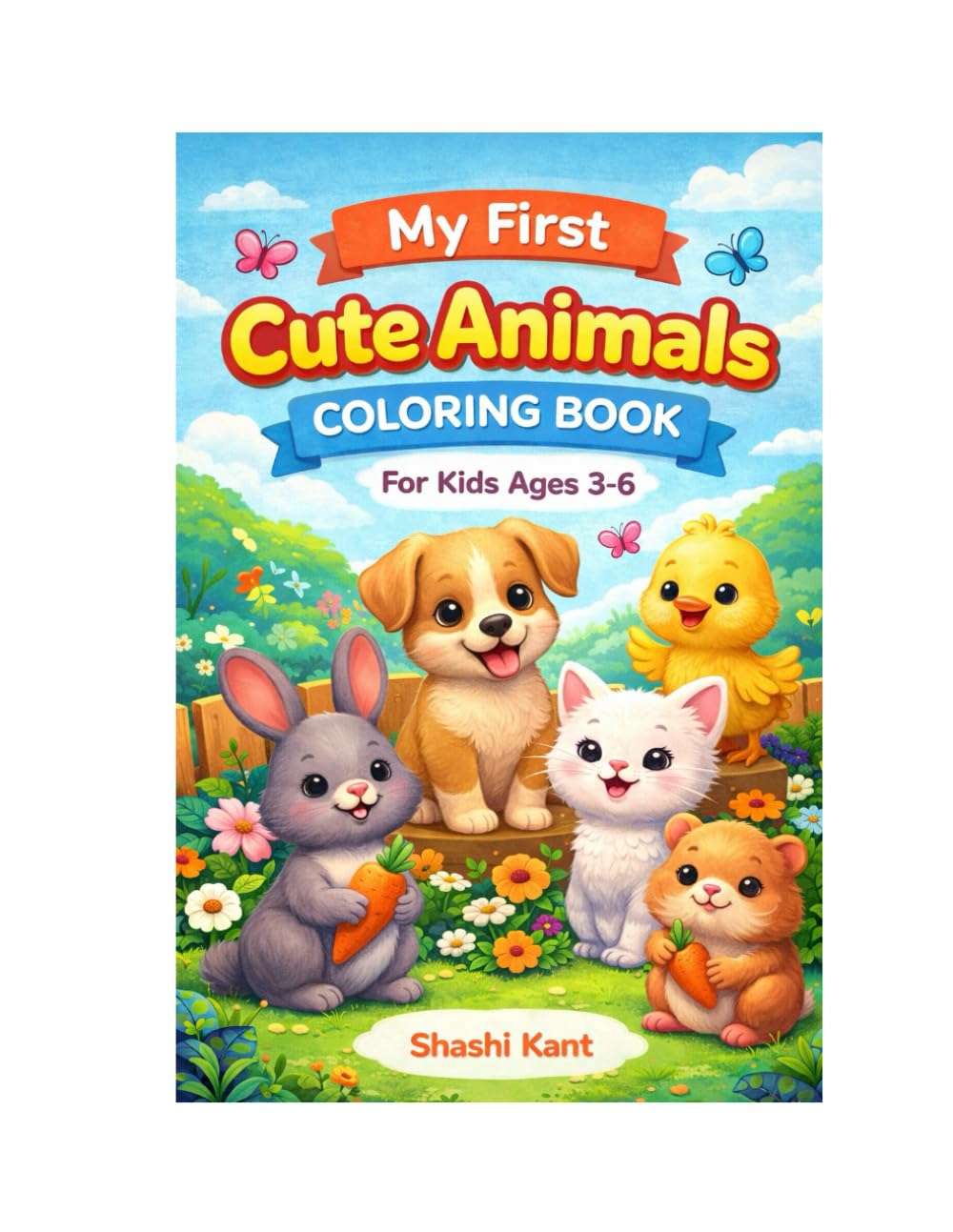 My First Cute Animals Coloring Book: For Kids Ages 3-6