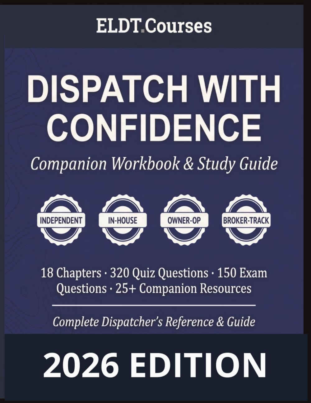 Dispatch with Confidence: Companion Workbook & Study Guide