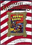 Marvel Masterworks: Golden Age, Young Allies, Vol. 121 (Variant Edition). (Marvel Masterworks, 121)