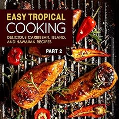 Easy Tropical Cooking 2 Audiolibro Por BookSumo Press arte de portada