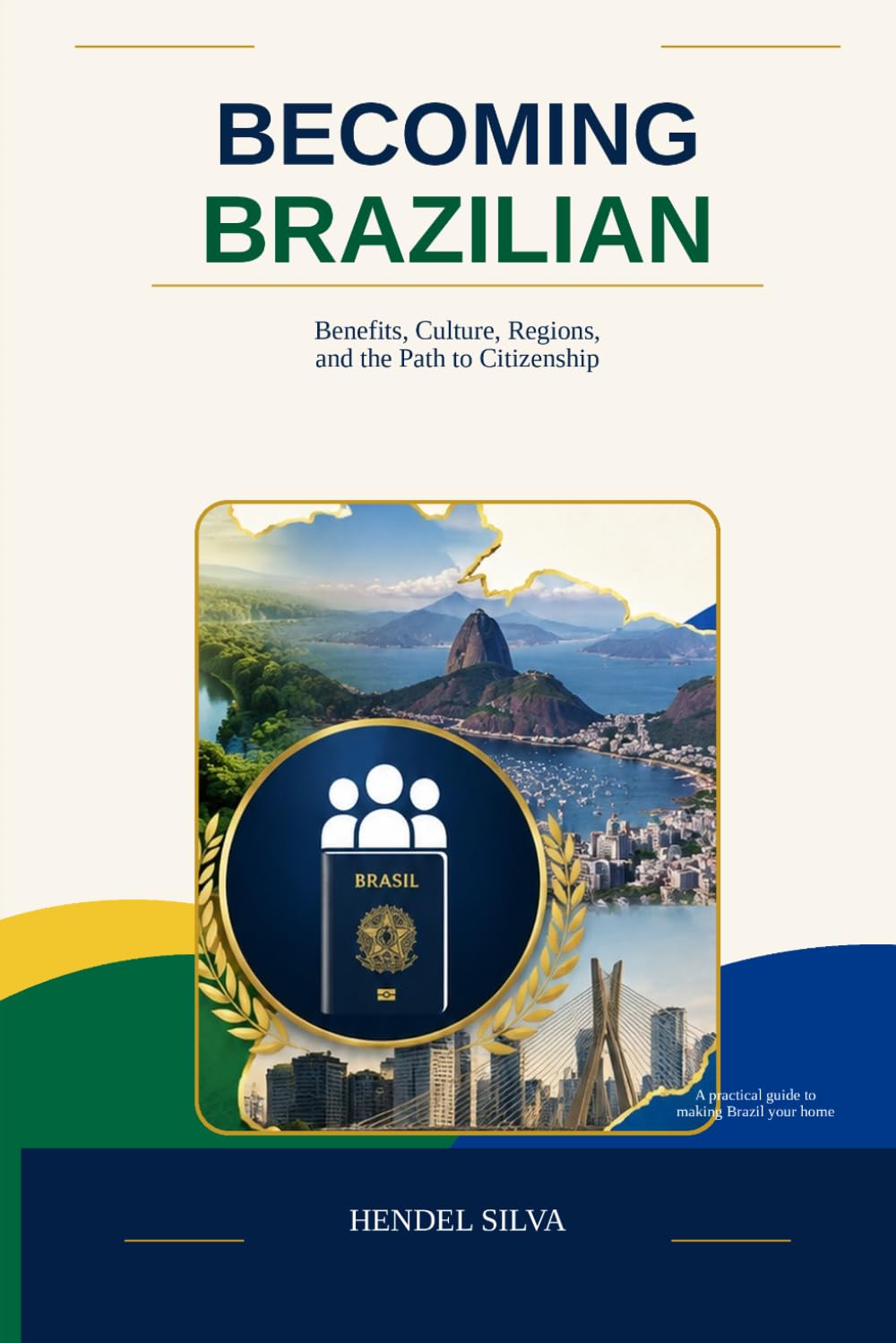 Becoming Brazilian: Benefits, Culture, Regions, and the Path to Citizenship