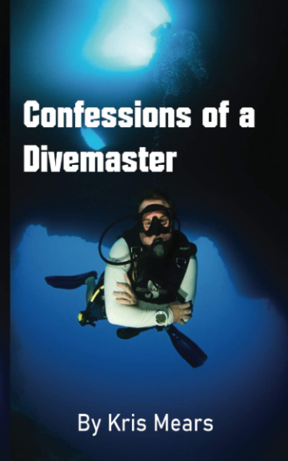 Confessions of a Divemaster