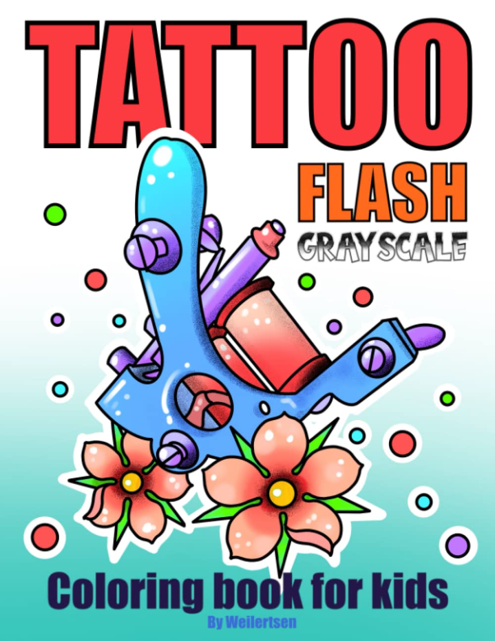 Tattoo flash grayscale coloring book for kids by Weilertsen: Pre shaded ...