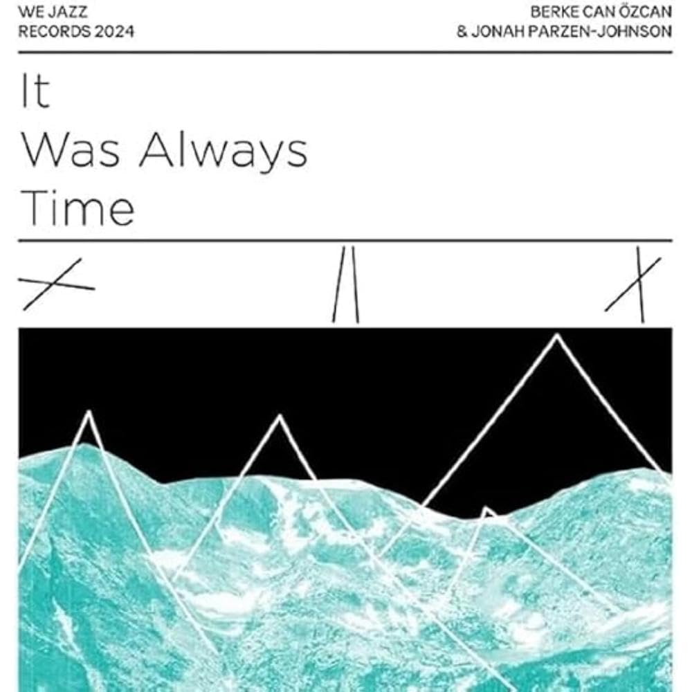IT WAS ALWAYS TIME [VINYL]