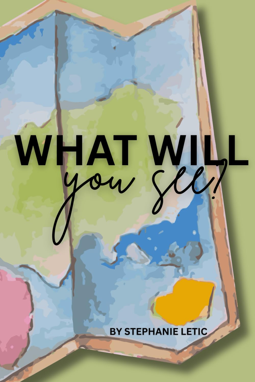 What Will You See?