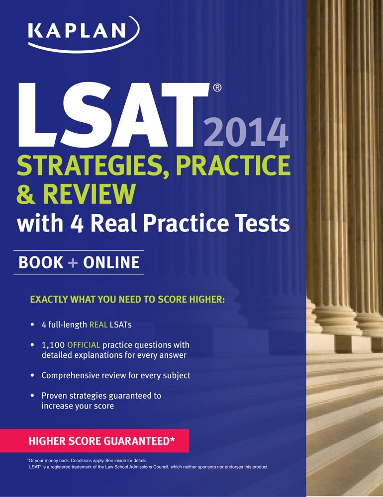 Kaplan LSAT 2014 Strategies, Practice, and Review with 4 Real Practice Tests: Book + Online (Kaplan LSAT Strategies and Tactics)