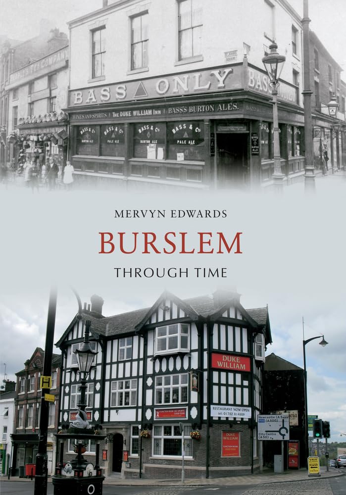 Burslem Through Time,Mervyn Edwards