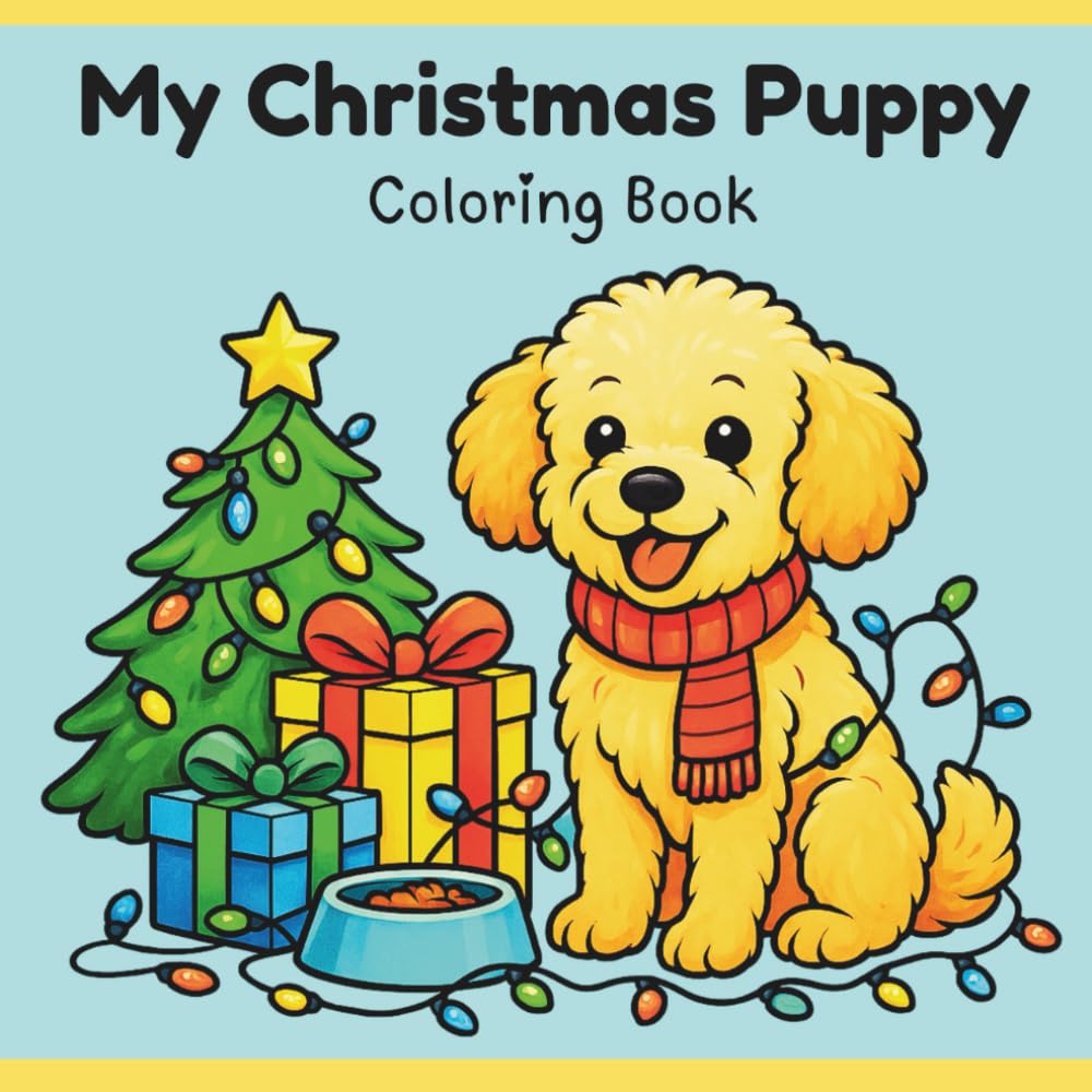 My Christmas Puppy: A Fun and Simple Coloring Book that Helps Kids Learn