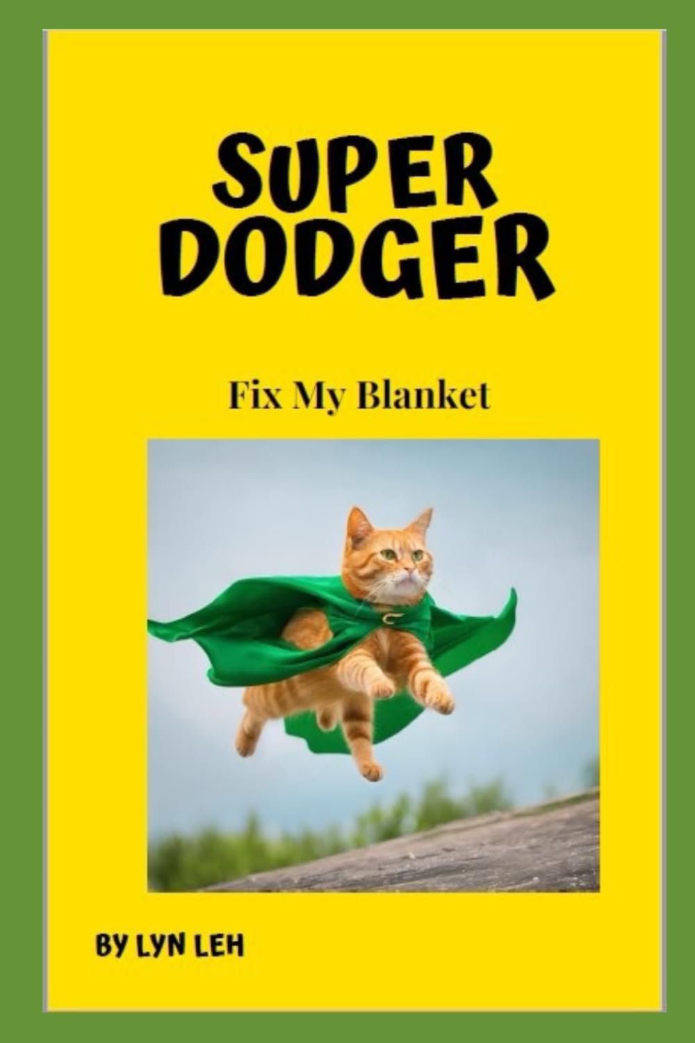 Super Dodger: Fix my Blanket