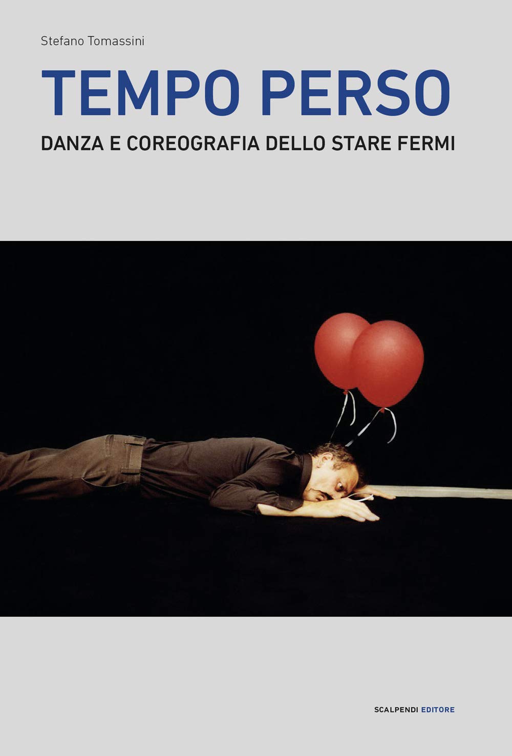 Tempo Perso. Danza E Coreografia Dello Stare Fermi - 4