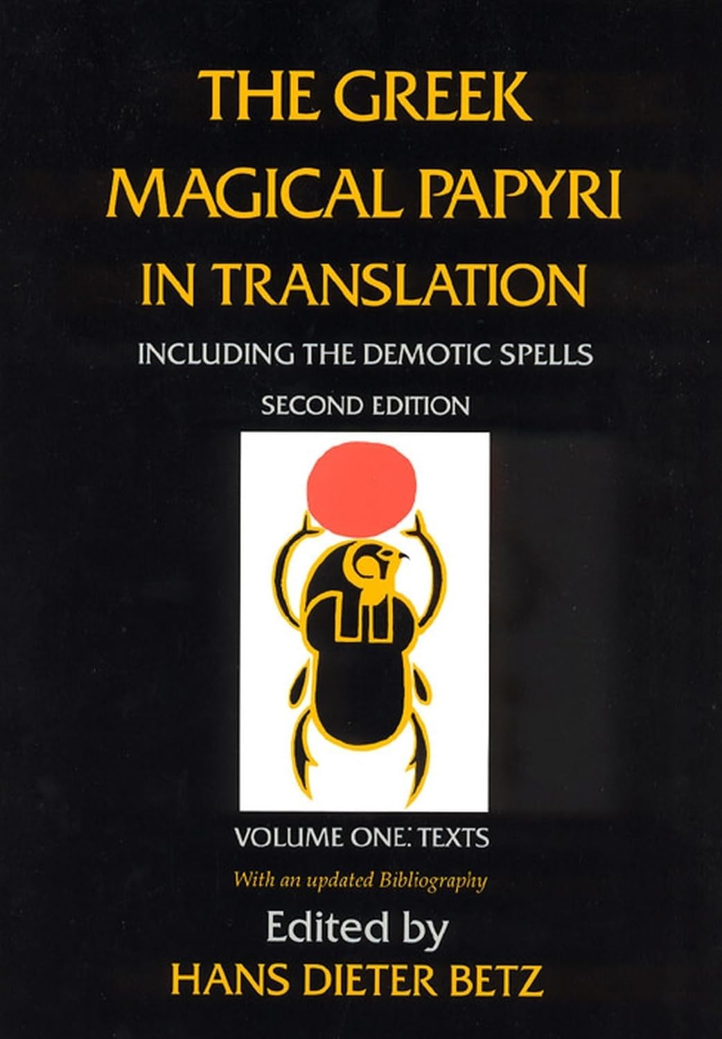 Greek Magical Papyri in Translation: Texts Volume 1