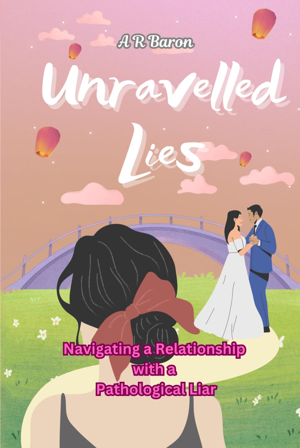 Unravelled Lies: Navigating a Relationship with a Pathological Liar