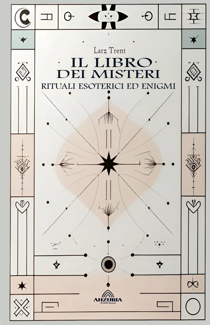 Il Libro dei Misteri - Rituali Esoterici ed Enigmi