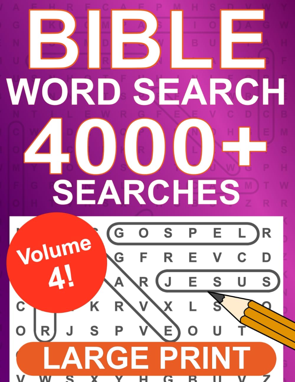 Bible Word Search Large Print: Volume 4, 4000+ Searches, 200+ Puzzles, Large Size – One Puzzle Per Page with Bible Verses and Full Solutions Included (Large Print Bible Word Searches)