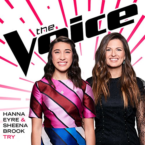 Play Try (The Voice Performance) by Hanna Eyre & Sheena Brook on Amazon