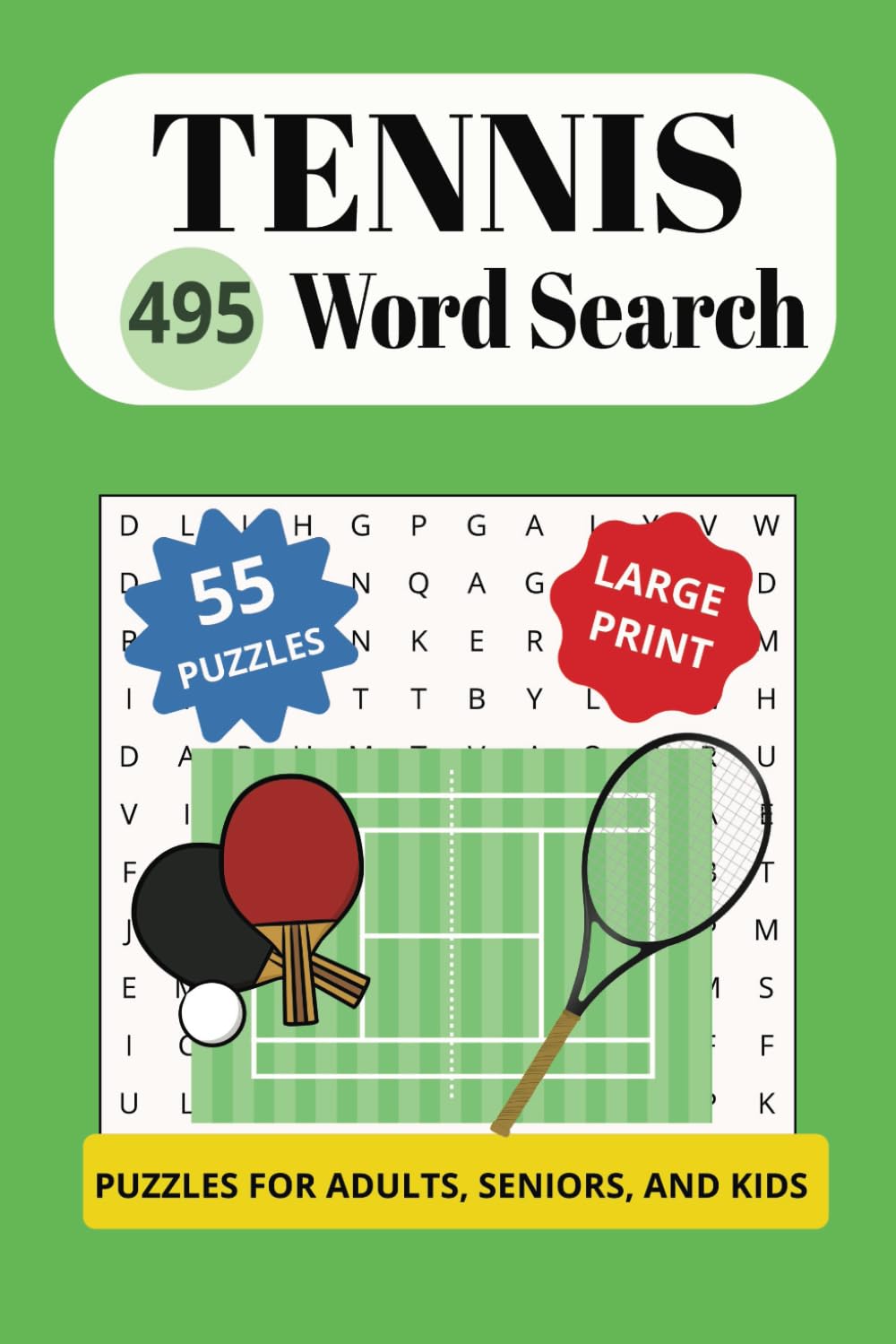 Tennis 495 Word Search: A fun way to learn more about the great game of tennis!