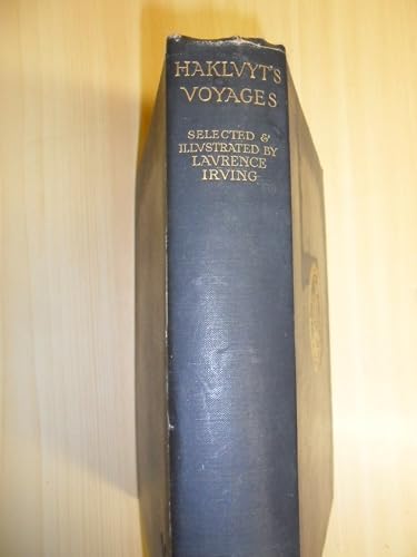 A Selection Of The Principal Voyages, Traffiques And Discoveries Of The English Nation