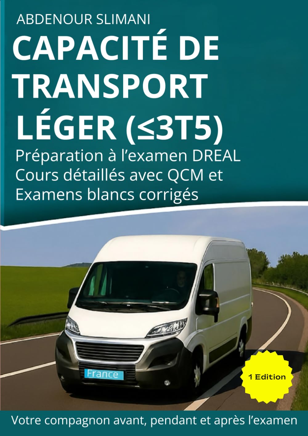 Capacité de transport léger ( ≤ 3T5 ): Préparation à l’examen DREAL Cours détaillés avec QCM et Examens blancs corrigés