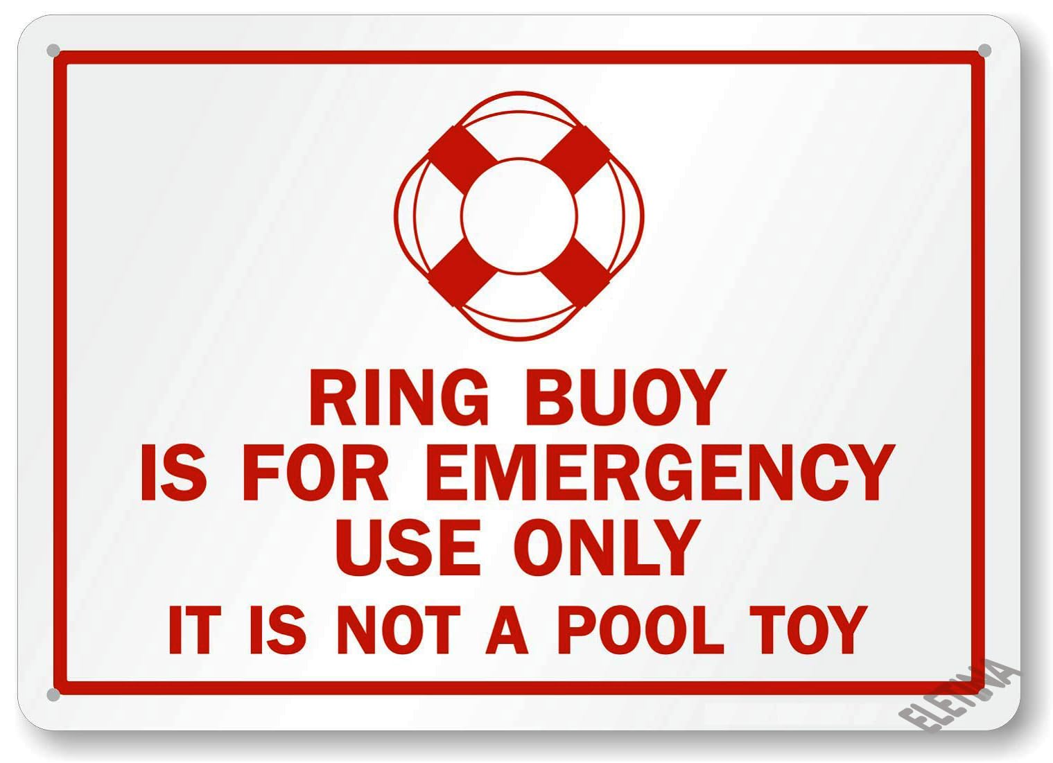Eletina Warning Sign,Pool Rules Sign,Pool Safety Sign Ring Buoy is for Emergency Use Only It is Not A Pool Toy Road Sign 8"X12" Metal Aluminum Sign