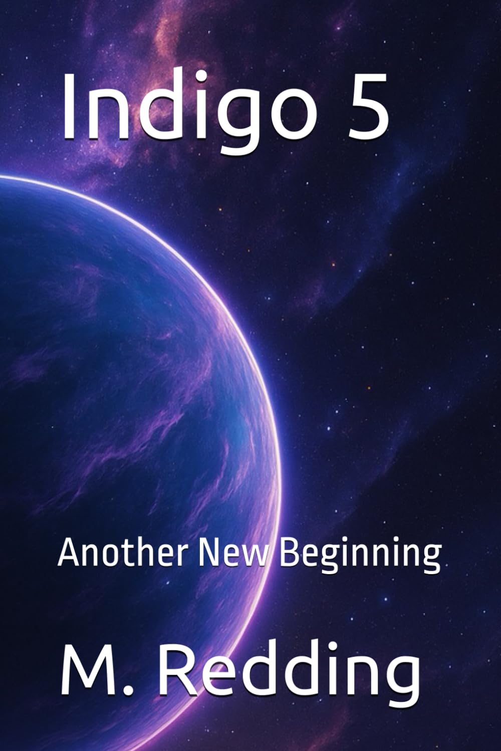 Indigo 5: Another New Beginning