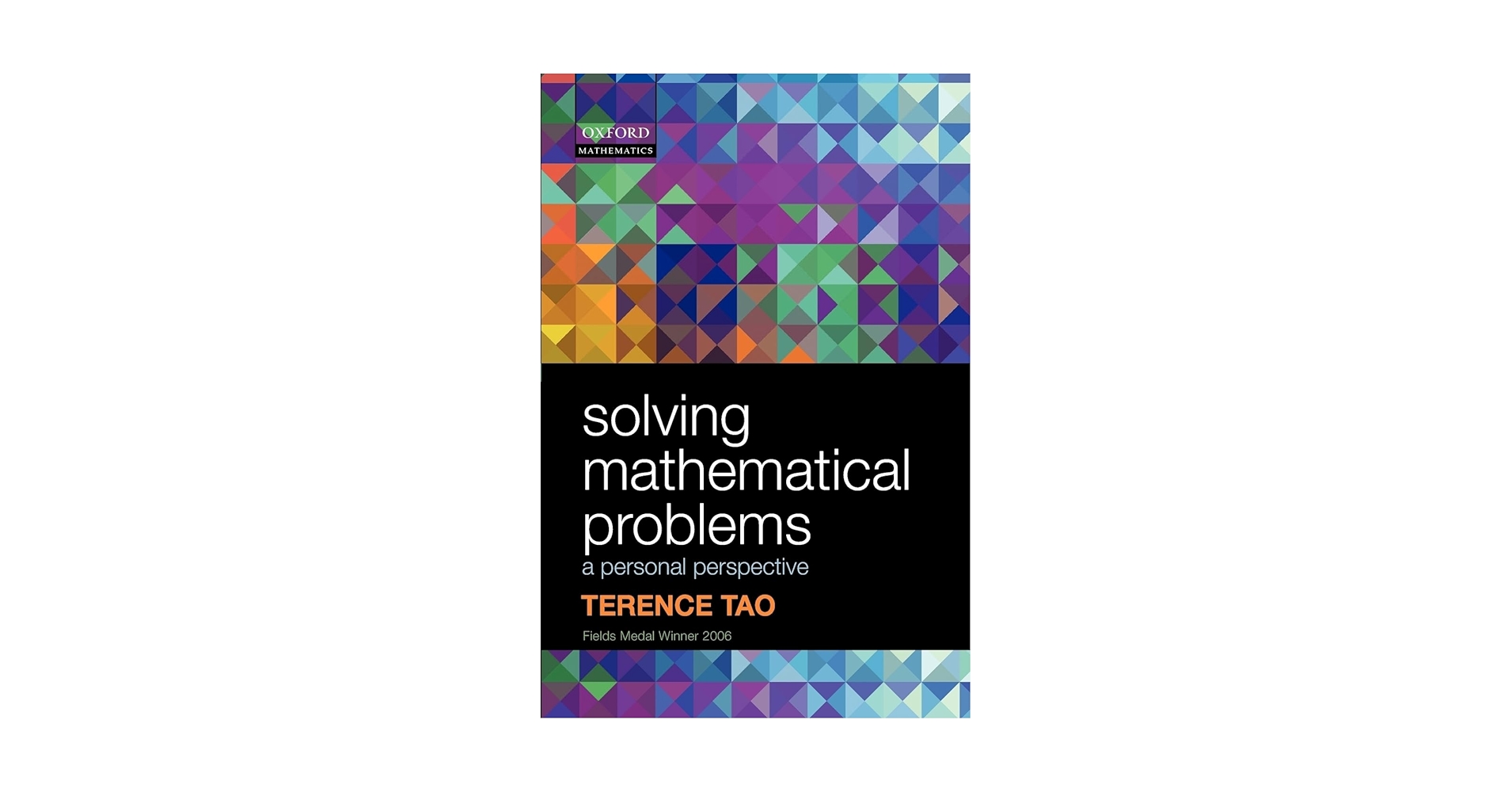Solving Mathematical Problems: A Personal Perspective: Tao