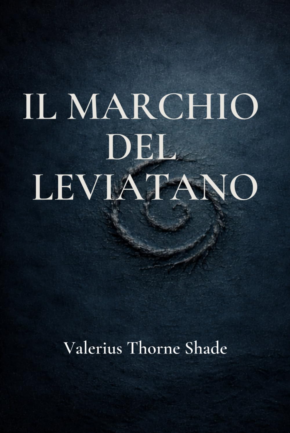 IL MARCHIO DEL LEVIATANO: Una storia di abissi, identità e presenze invisibili: horror psicologico in chiave moderna.