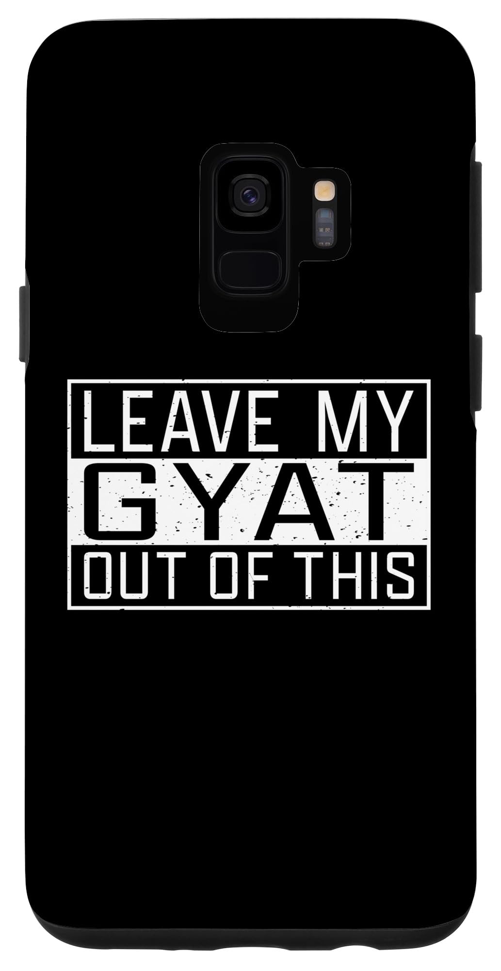 Amazon.com: Galaxy S9 Funny Love That Gyat Thick Gyat Butt Jokes Case :  Cell Phones & Accessories