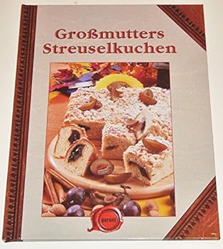 Hardcover Großmutters Streuselkuchen [German] Book