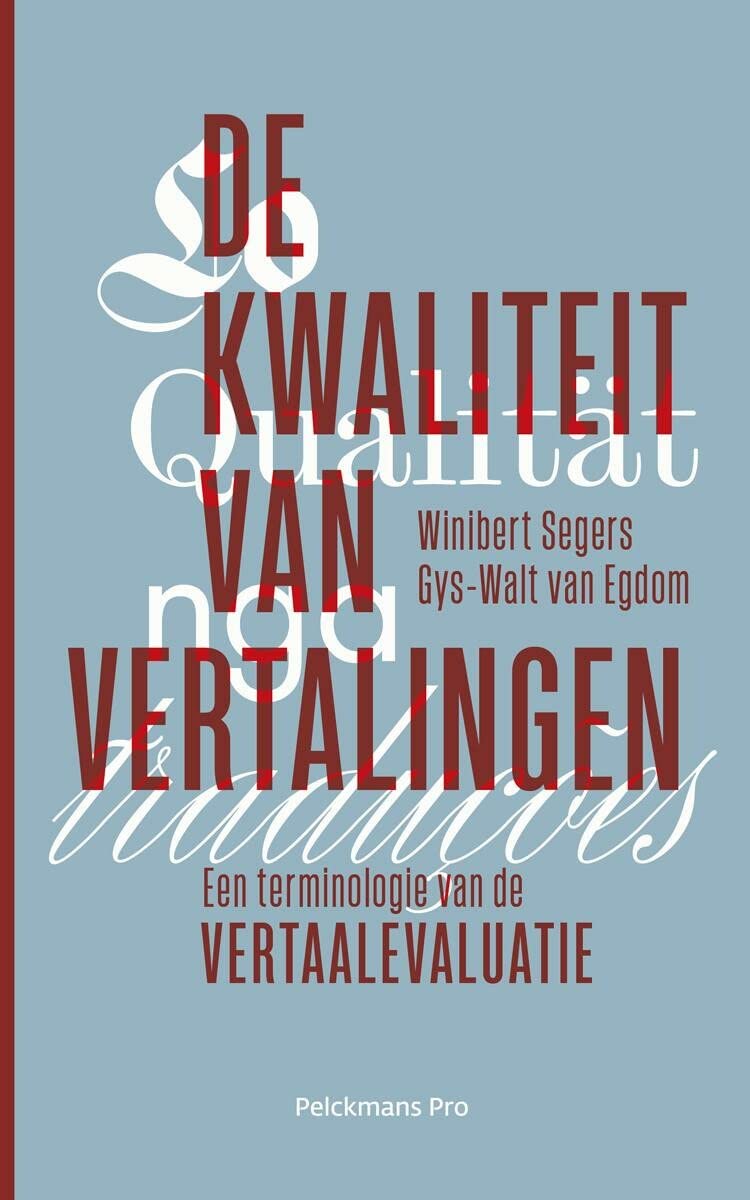 De kwaliteit van vertalingen: een terminologie van de vertaalevaluatie