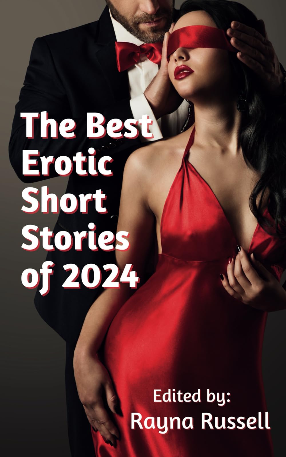 The Best Erotic Short Stories of 2024: Featuring Rough Sex, Gangbangs, Anal, Threesomes, Cuckold, Age Gap, Daddies, BDSM, and more…