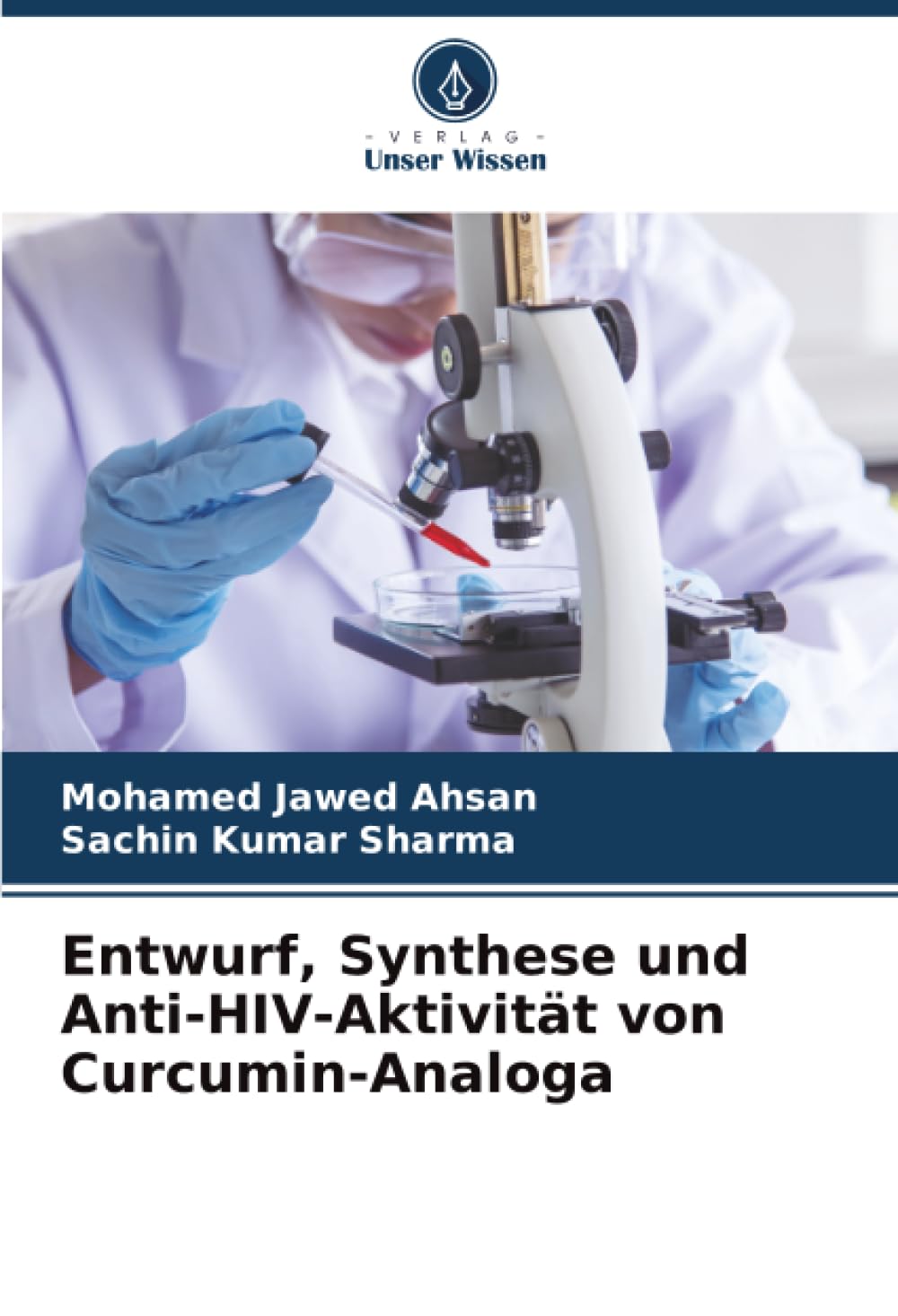 Entwurf, Synthese und Anti-HIV-Aktivität von Curcumin-Analoga