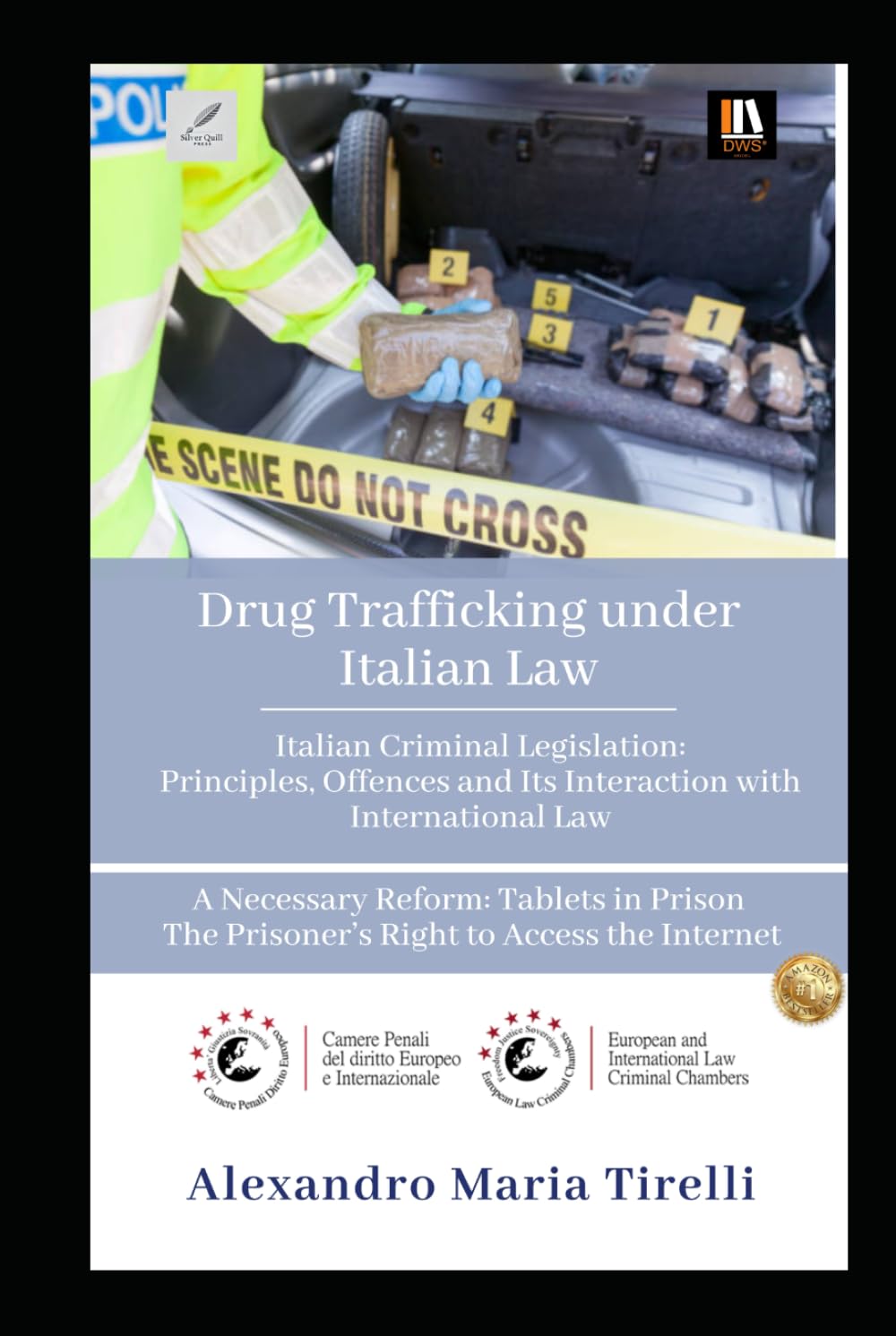 Drug Trafficking under Italian Law: Italian Criminal Legislation: Principles, Offences and Its Interaction with International Law A Necessary Reform: ... The Prisoner’s Right to Access the Internet
