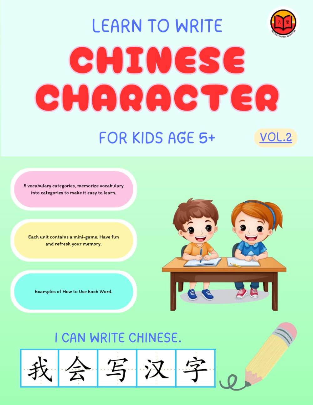 Learn to write Chinese character Vol.2: five units basic vocabulary with mini-game for kids age5+
