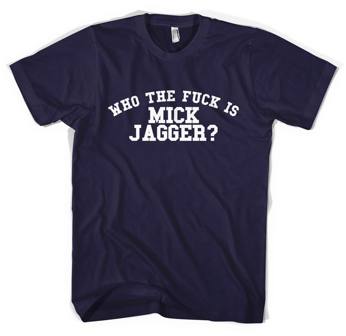 Who The F is Mick Jagger Unisex T-Shirt