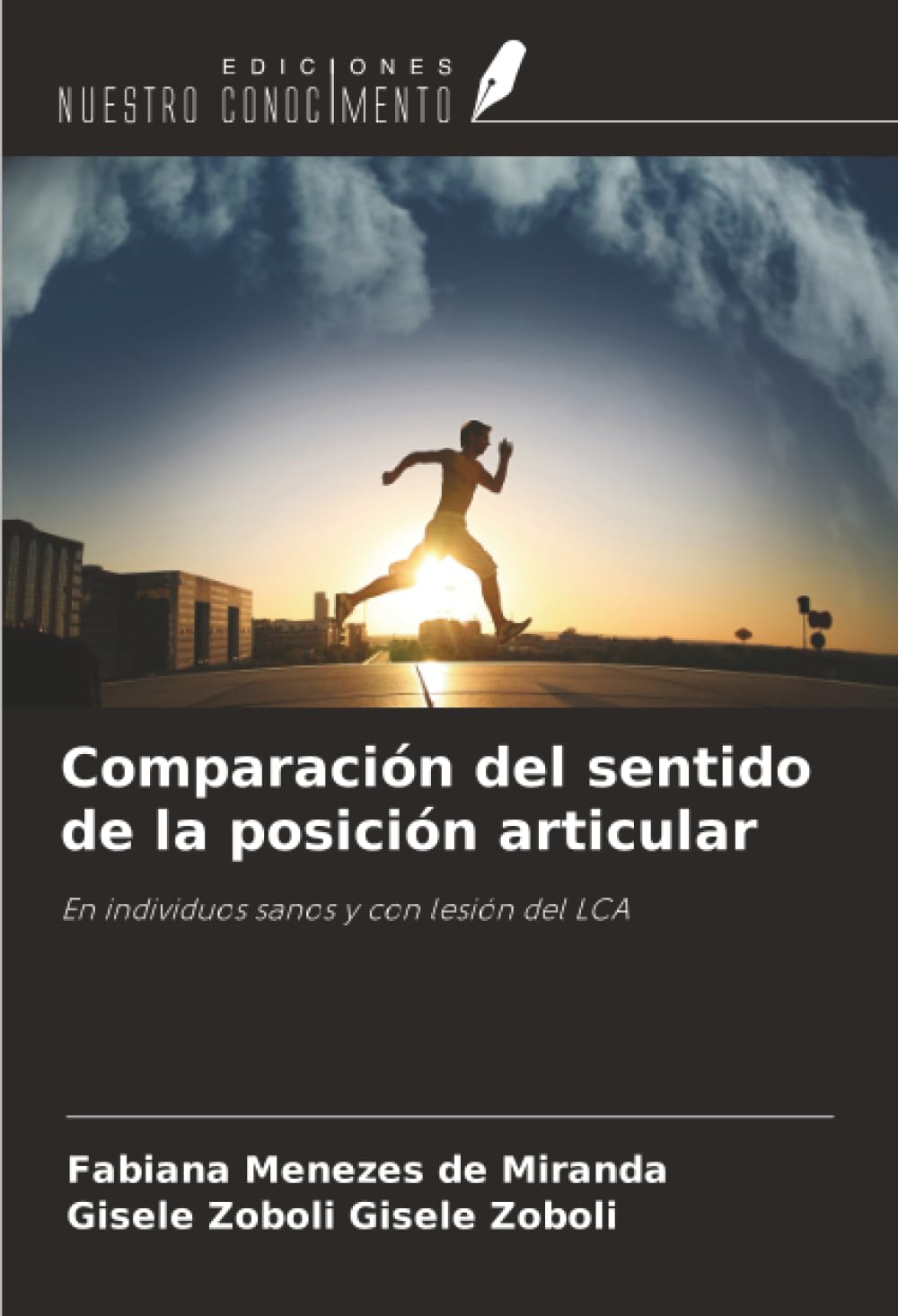 Comparación del sentido de la posición articular: En individuos sanos y con lesión del LCA