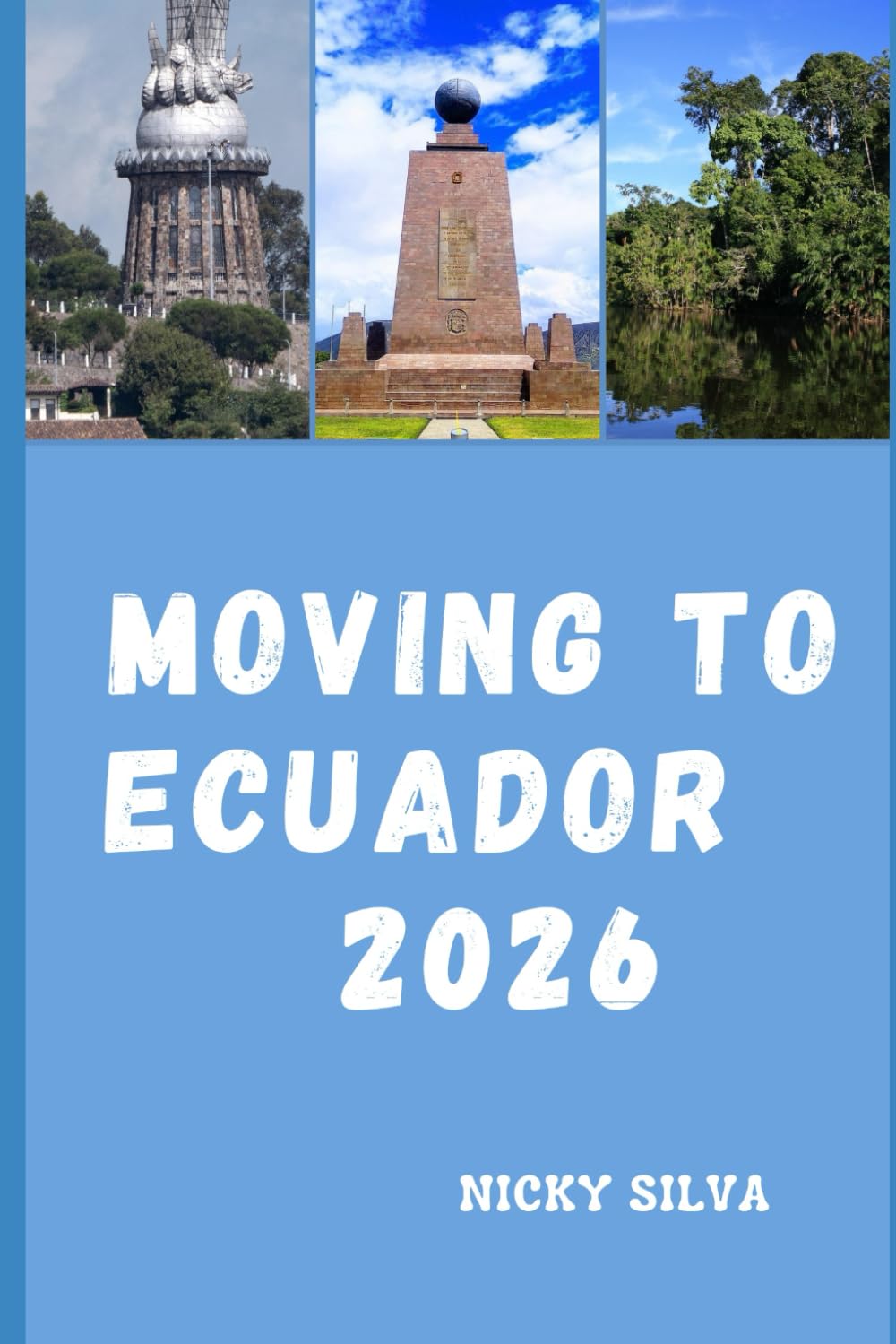 MOVING TO ECUADOR 2026: Everything You Need to Know Before Calling Ecuador Home