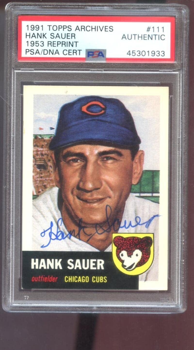 1991 Topps Archives 1953#111 Hank Sauer Signed Autographed Autograph Auto PSA PSA/DNA COA Baseball Card MLB