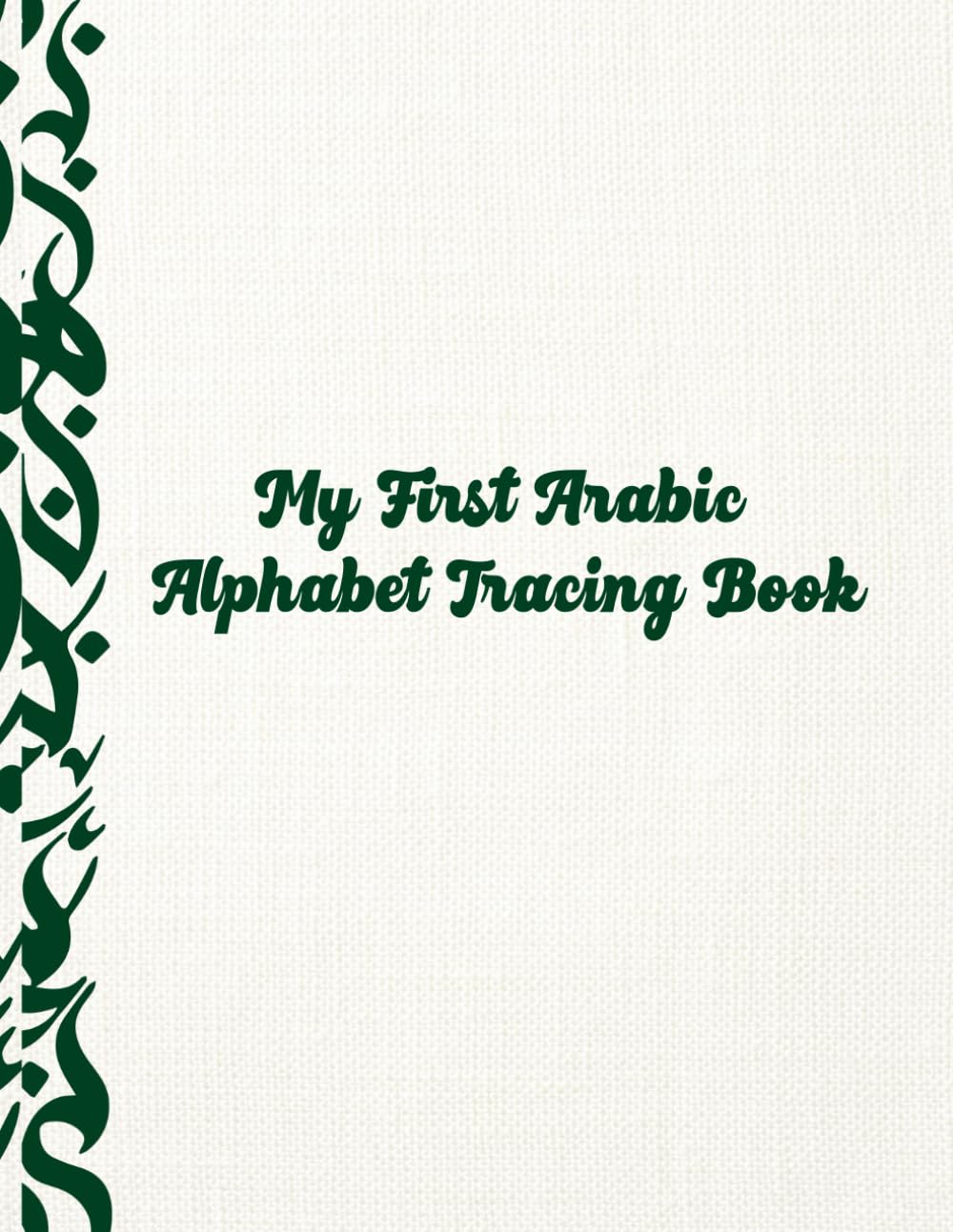 My First Arabic Alphabet Tracing Book